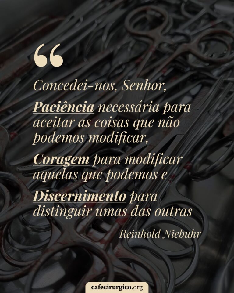 Bom Cirurgião: Paciência, Coragem e Discernimento